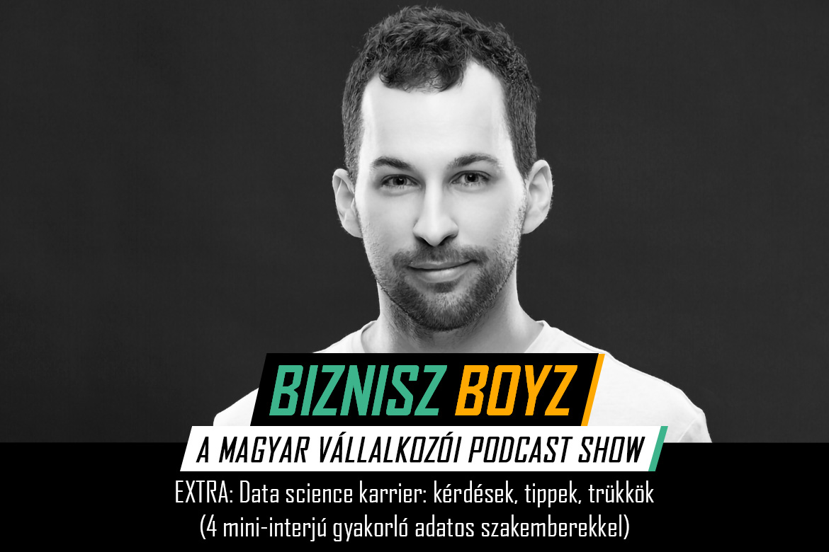 EXTRA: Data science karrier: kérdések, tippek, trükkök (4 mini-interjú gyakorló adatos szakemberekkel)
